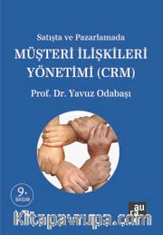 Satışta ve Pazarlamada Müşteri İlişkileri Yönetimi (CRM)