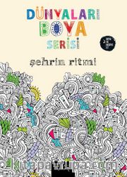 Dünyaları Boya Serisi / Şehrin Ritmi