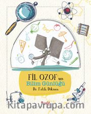 Fil Ozof’un Bilim Günlüğü