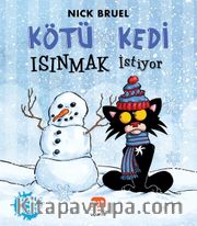 Kötü Kedi Isınmak İstiyor