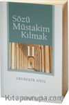 Sözü Müstakim Kılmak 2