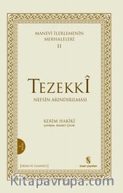 Manevi İlerlemenin Merhaleleri (II) Tezekki (Nefsin Arındırılması)