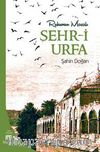 Ruhumun Masalı Şehr-i Urfa