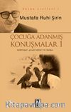Çocuğa Adanmış Konuşmalar