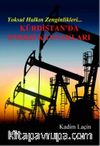 Yoksul Halkın Zenginlikleri & Kürdistan'da Enerji Kaynakları