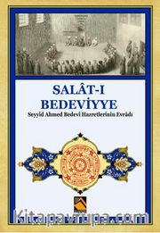 Salat-ı Bedeviyye <br /> Seyyid Ahmed Bedevi Hazretlerinin Evradı