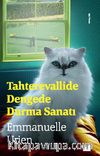 Tahteravallide Dengede Durma Sanatı