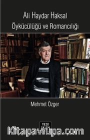 Alki Haydar Haksal Öykücülüğü ve Romancılığı
