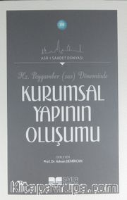 Hz. Peygamber (s.a.v.) Döneminde Kurumsal Yapının Oluşumu