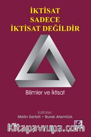 İktisat Sadece İktisat Değildir