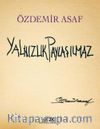 Yalnızlık Paylaşılmaz (Numaralı Özel Baskı)
