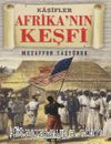 Afrika'nın Keşfi-Kaşifler Dizisi