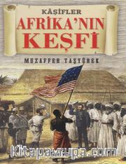 Afrika'nın Keşfi-Kaşifler Dizisi
