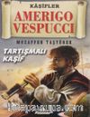 Amerigo Vespuccı-Kaşifler Dizisi