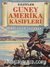 Güney Amerika Kaşifleri-Kaşifler Dizisi