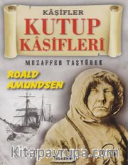 Kutup Kaşifleri-Kaşifler Dizisi