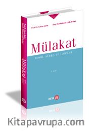 Mülakat <br /> Teori, Süreç ve İlkeler