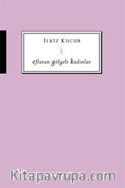 Eflatun  Gölgeli Kadınlar