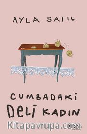 Cumbadaki Deli Kadın