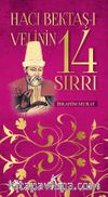 Hacı Bektaş Veli'nin 14 Sırrı 