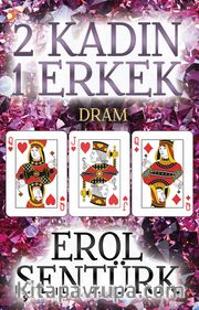 2 Kadın 1 Erkek <br /> Dram