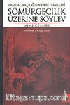 Sömürgecilik Üzerine Söylev