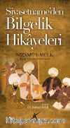 Siyasetname'den Bilgelik Hikayeleri
