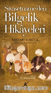 Siyasetname'den Bilgelik Hikayeleri