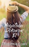Hayatıma Dokunan El