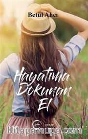 Hayatıma Dokunan El