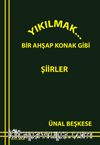 Yıkılmak... & Bir Ahşap Konak Gibi