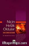 Niçin Helak Oldular