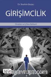 Girişimcilik <br /> Örnekler ve İş Planı Rehberli
