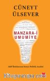 Manzara-i Umumiye & AKP İktidarının Sosyo-Politik Analizi