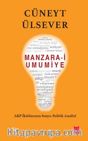Manzara-i Umumiye <br /> AKP İktidarının Sosyo-Politik Analizi