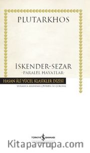 İskender-Sezar Paralel Hayatlar (Karton Kapak)