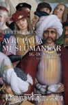 Avrupa'da Müslümanlar 16.-18. Yüzyıllar