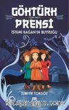Göktürk Prensi & İstemi Kağan’ın Buyruğu