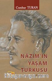 Nazım'ın Yaşam Türküsü 1. Cilt