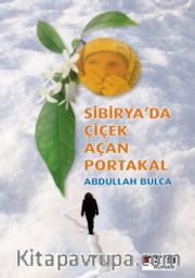 Sibirya'da Çiçek Açan Portakal