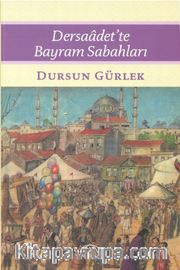 Dersadet’te Bayram Sabahları