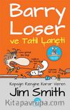 Barry Loser ve Tatil Laneti