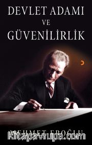 Devlet Adamı ve Güvenilirlik 
