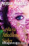 Leyla’ya Atfedilmiş Şiirler