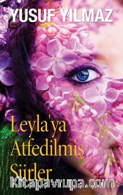 Leyla’ya Atfedilmiş Şiirler