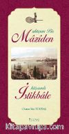 Muhteşem Bir Maziden İhtişamlı İstikbale