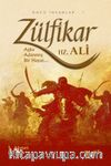 Zülfikar  & Aşka Adanmış Bir Hayat Hz.Ali 