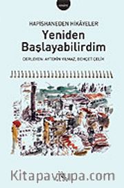 Yeniden Başlayabilirdim / Hapishaneden Hikayeler