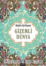 Gizemli Dünya / Büyükler İçin Boyama