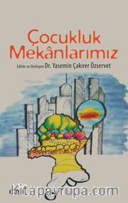 Çocukluk Mekanlarımız